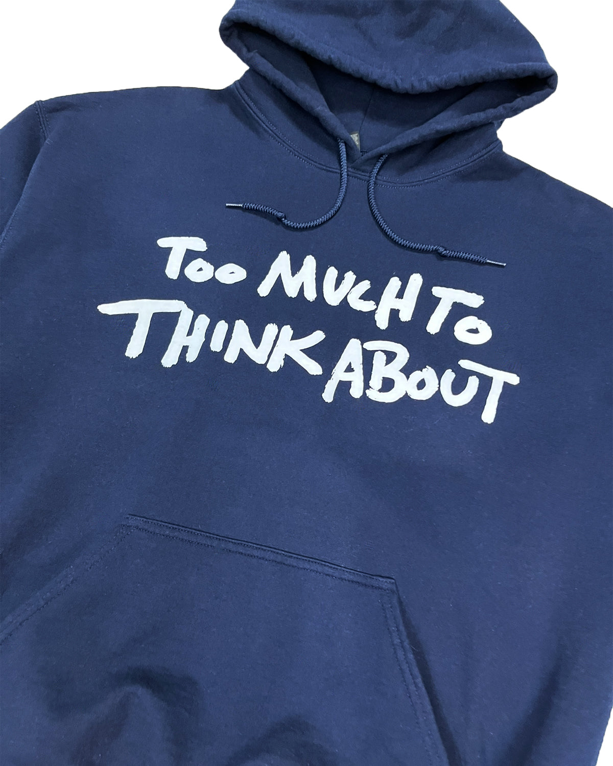 Too Much To Think About Dark Blue Hoodie