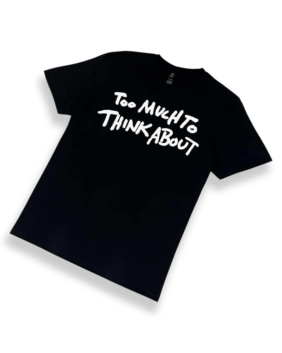 Too Much To Think About T-Shirt