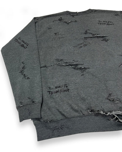 Distressed Too Much To Think About NWK Crewneck